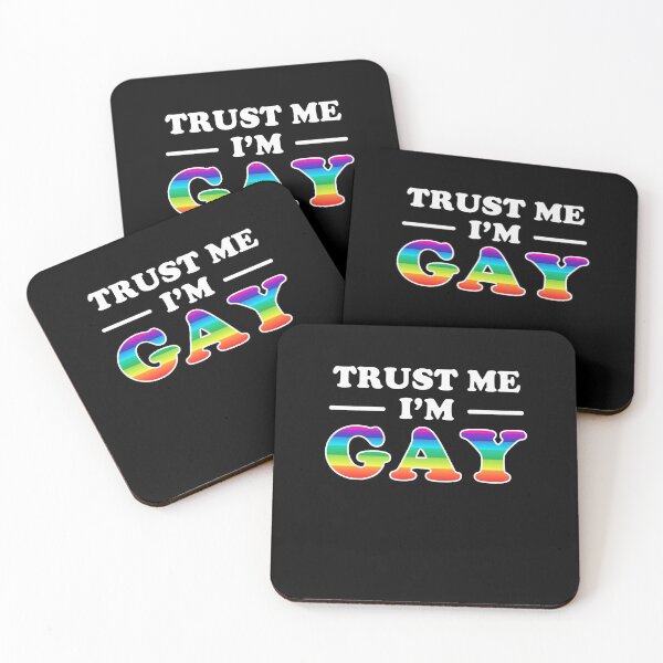 Item preview, Trust Me I'm Gay designed and sold by Yipptee Shirts.