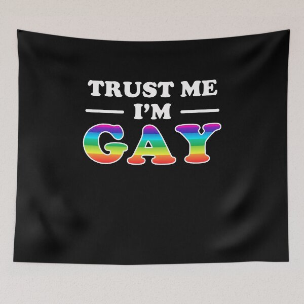 Item preview, Trust Me I'm Gay designed and sold by Yipptee Shirts.