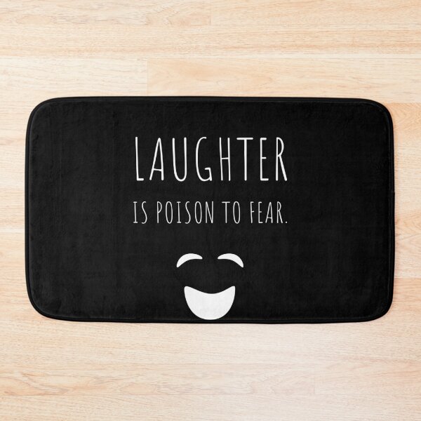 Item preview, Laughter is poison for the fear designed and sold by Maestroedems.