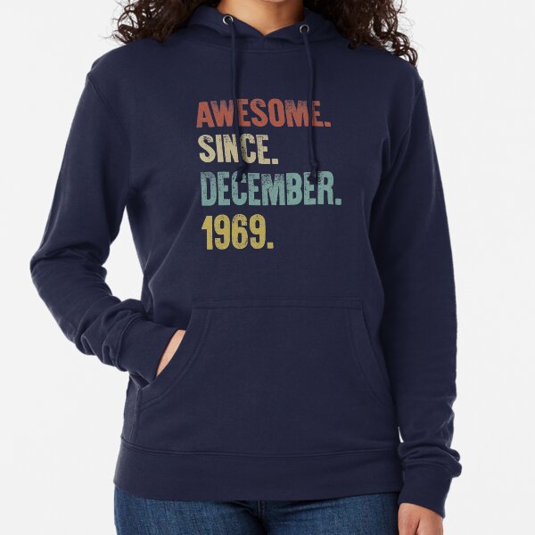 Retro Vintage 50th Birthday Awesome Since December 1969 Lightweight Hoodie