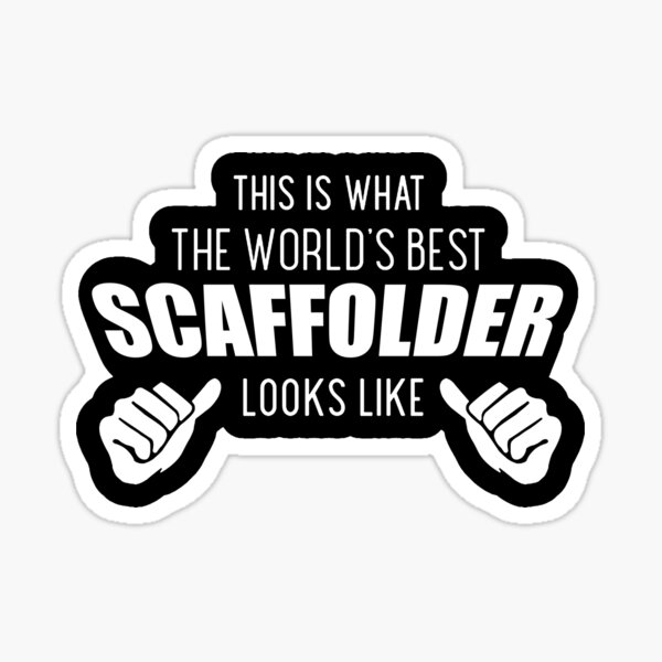 Item preview, World Best Scaffolder; designed and sold by StickerApe.