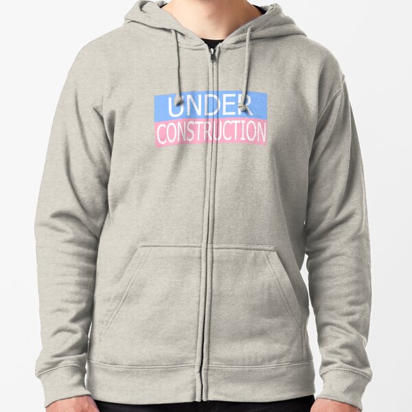 Under Construction Zipped Hoodie