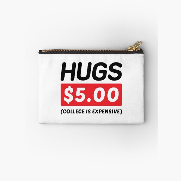 Item preview, Hugs 5 Dollars College Is Expensive - Funny Newborn Outfit Cute Baby bodysuit designed and sold by T-shirt For You.