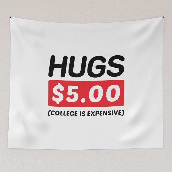 Item preview, Hugs 5 Dollars College Is Expensive - Funny Newborn Outfit Cute Baby bodysuit designed and sold by T-shirt For You.