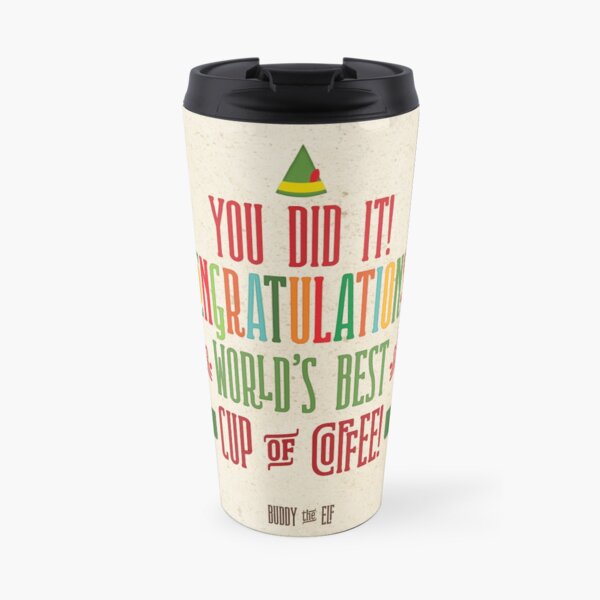 Buddy the Elf! World's Best Cup of Coffee Travel Mug