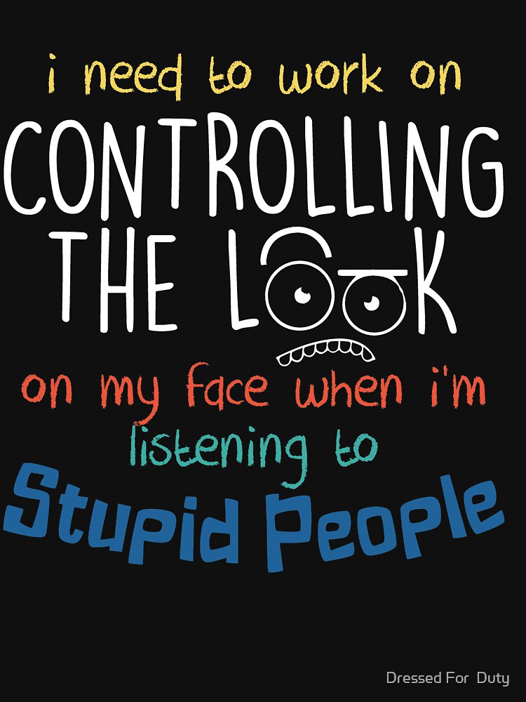 I Need To Work On Controlling The Look On My Face When I'm