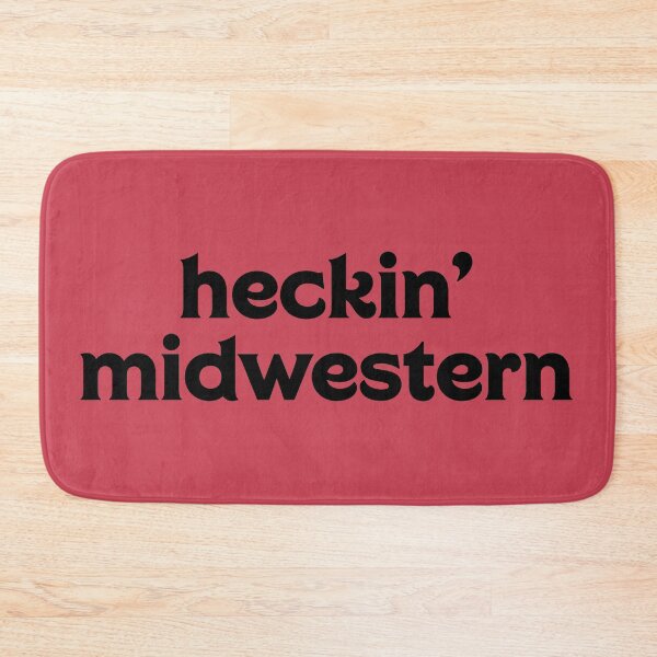 Item preview, Heckin Midwestern designed and sold by thesadsquatch.