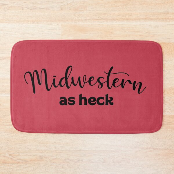 Item preview, Midwestern as Heck - Black Script designed and sold by thesadsquatch.
