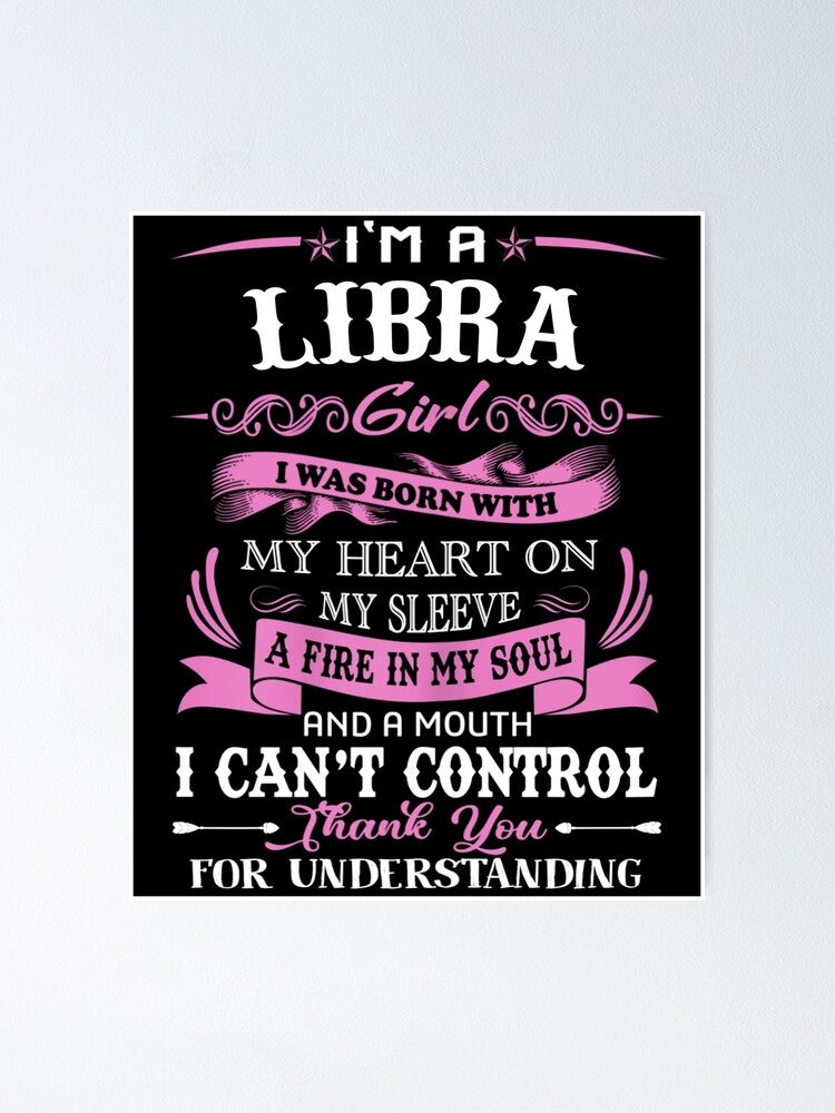 I am a Libra girl funny birthday for women shirt I am a Libra girl funny birthday for women shirt