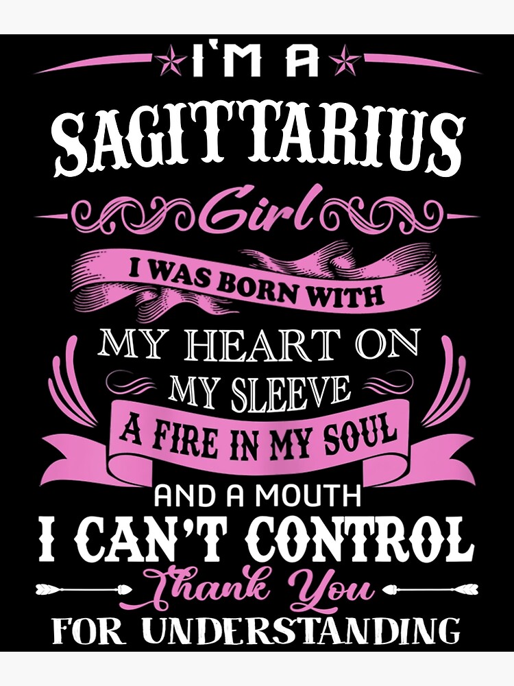 I am a Sagittarius girl funny birthday for women shirt