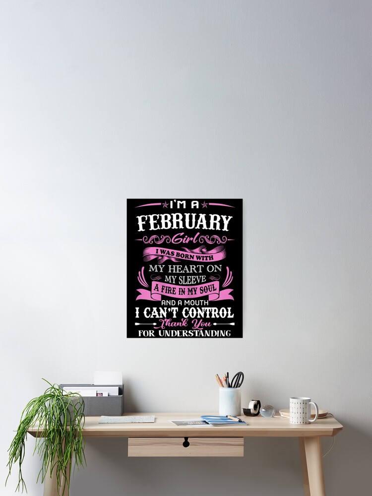 I'm A February Girl Shirt Funny Birthday T-Shirt For Women