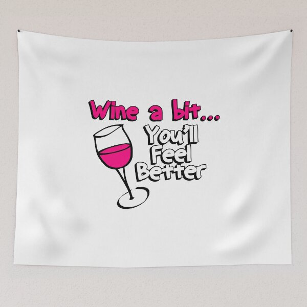 Item preview, Wine a Bit You'll Feel Better Funny WIno Novelty designed and sold by nikkidawn74.