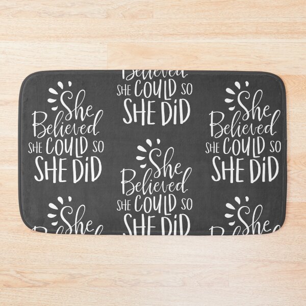 Item preview, She Believed She Could So She Did  designed and sold by Hanna Kovalchuk.