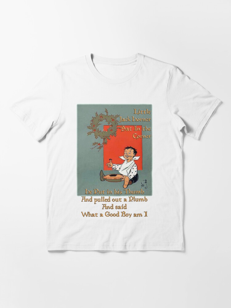 LITTLE JACK HORNER SAT IN THE CORNER (#1 with text) | Essential T-Shirt