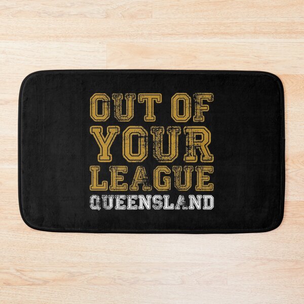 Item preview, Out of Your League QLD designed and sold by DarkSmack.