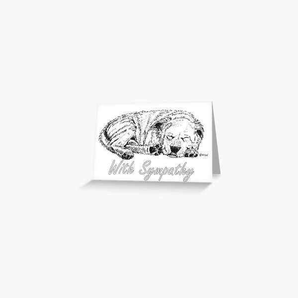 Let Sleeping Dogs Lie - Sympathy Card Greeting Card