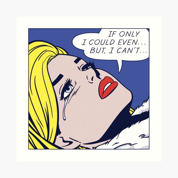 Couldn't Even Pop Art Print