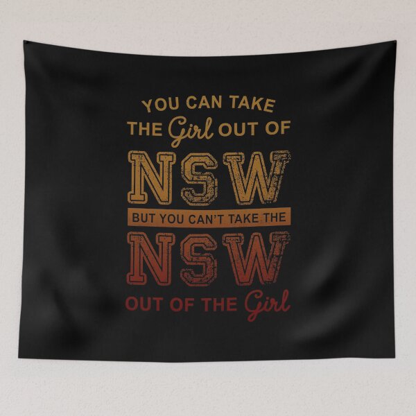 Item preview, You Can Take the Girl out of NSW designed and sold by DarkSmack.