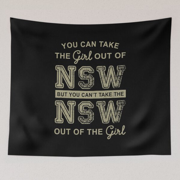 Item preview, You Can Take the Girl out of NSW designed and sold by DarkSmack.
