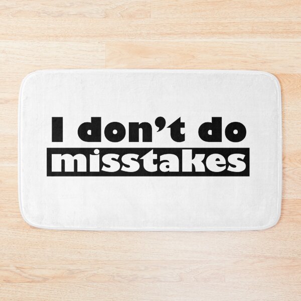 Item preview, Irony I Don't Do Mistakes designed and sold by NorseTech.