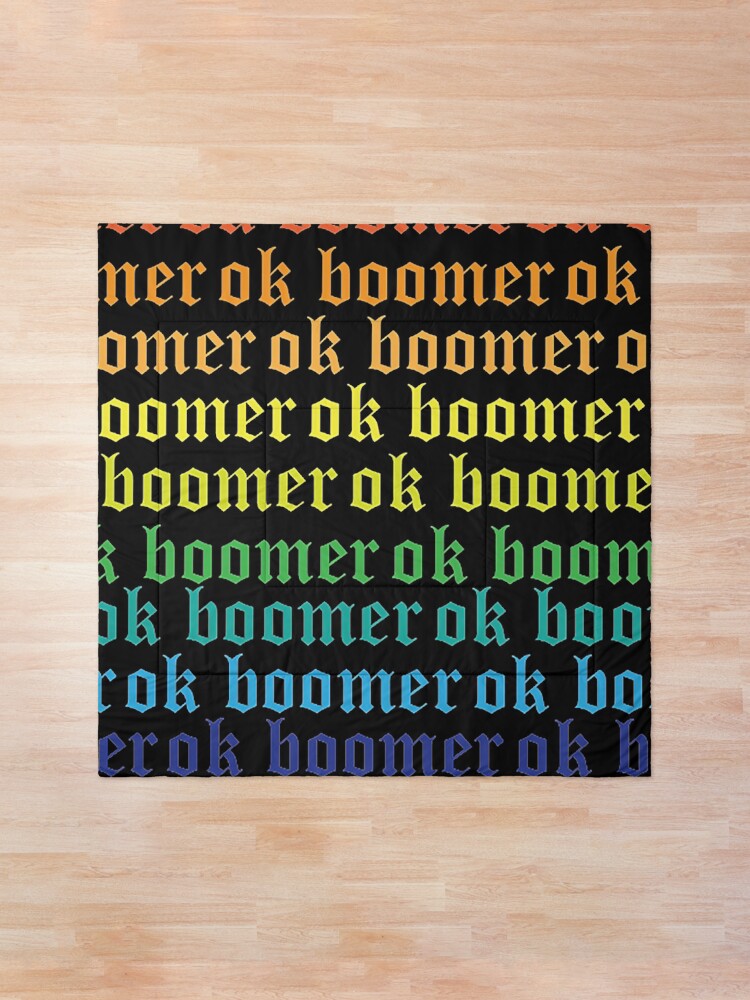 Alternate view of gay ok boomer Comforter
