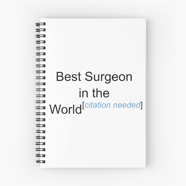 Item preview, Best Surgeon in the World - Citation Needed! designed and sold by lyricalshirts.