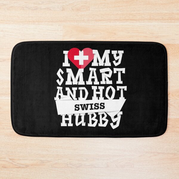 Item preview, I love my smart and hot Swiss husband designed and sold by Urosek.