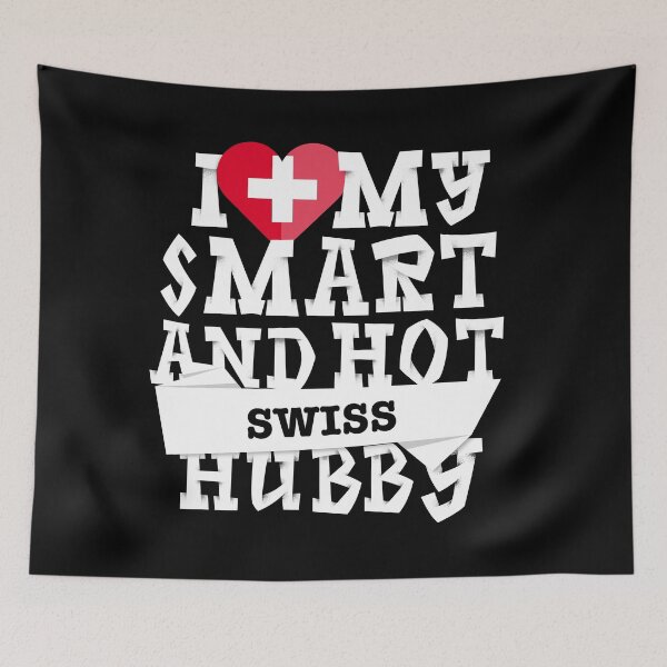 Item preview, I love my smart and hot Swiss husband designed and sold by Urosek.