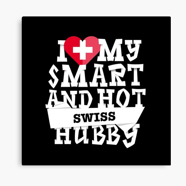 Item preview, I love my smart and hot Swiss husband designed and sold by Urosek.