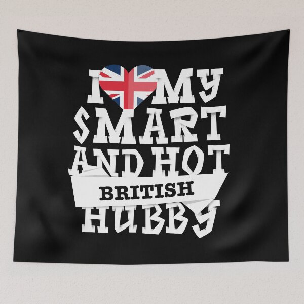 Item preview, I love my smart and hot British husband designed and sold by Urosek.