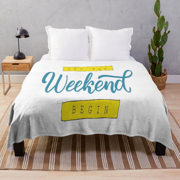 Item preview, Let The Weekend Begin Inspirational Quotes designed and sold by ProjectX23.