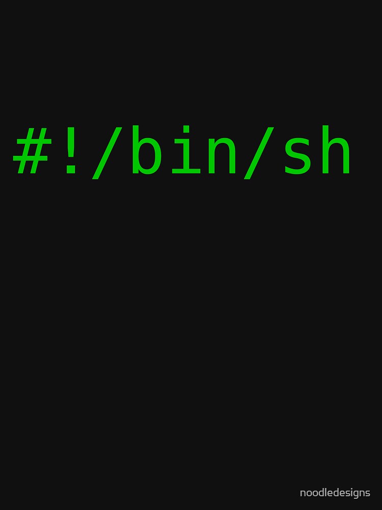 Thumbnail 7 of 7, Essential T-Shirt, #!/bin/sh - Green Text Design designed and sold by noodledesigns.