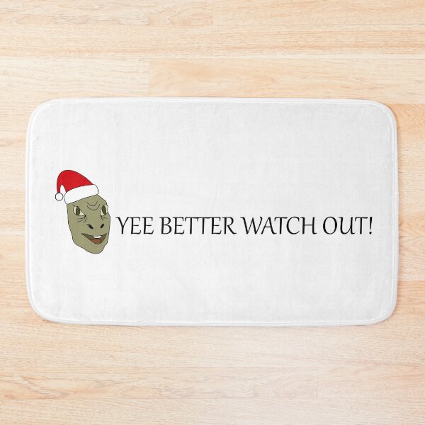 Item preview, Yee Meme - Yee Better Watch Out! designed and sold by ACoolDuck.