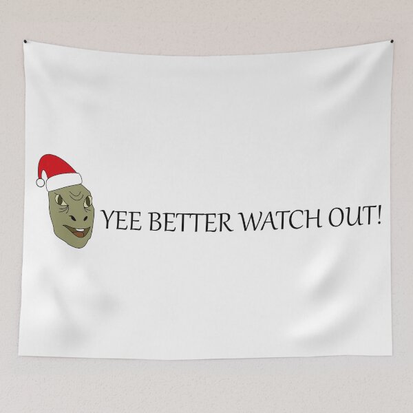 Item preview, Yee Meme - Yee Better Watch Out! designed and sold by ACoolDuck.