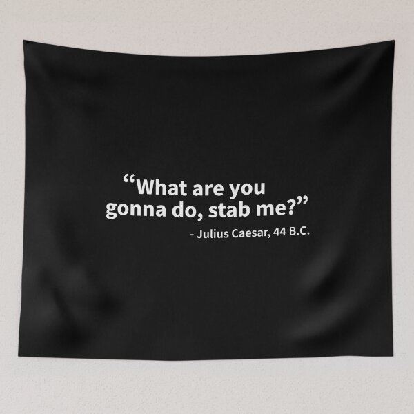 Item preview, Julius Caesar Stab Me designed and sold by designeclipse.