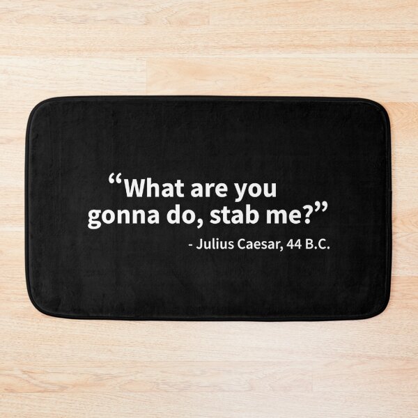 Item preview, Julius Caesar Stab Me designed and sold by designeclipse.