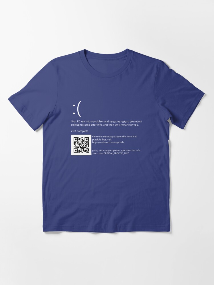 BSOD - Blue screen of death Windows 10 Essential T-Shirt for Sale by  uselessthoughts