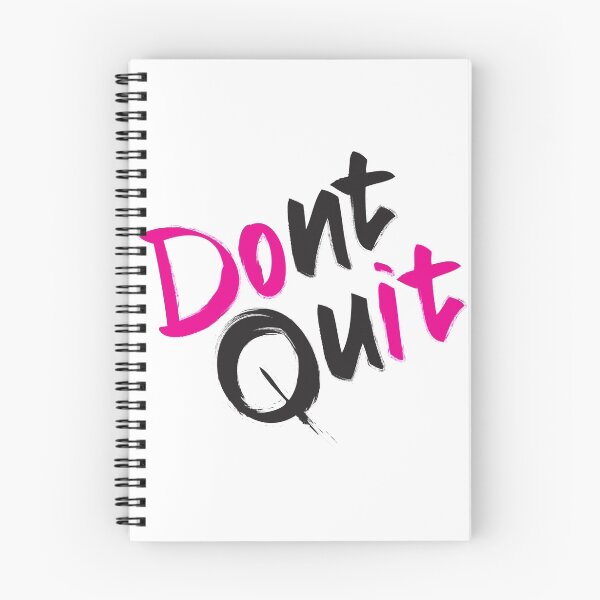 Item preview, Dont Quit (White Background) designed and sold by Zoe Rowe-McQueen.