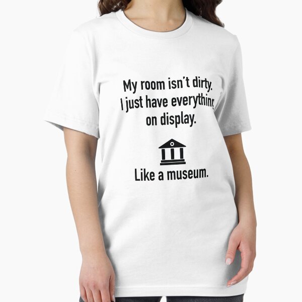 Item preview, My Room Isn't Dirty designed and sold by AmazingVision.