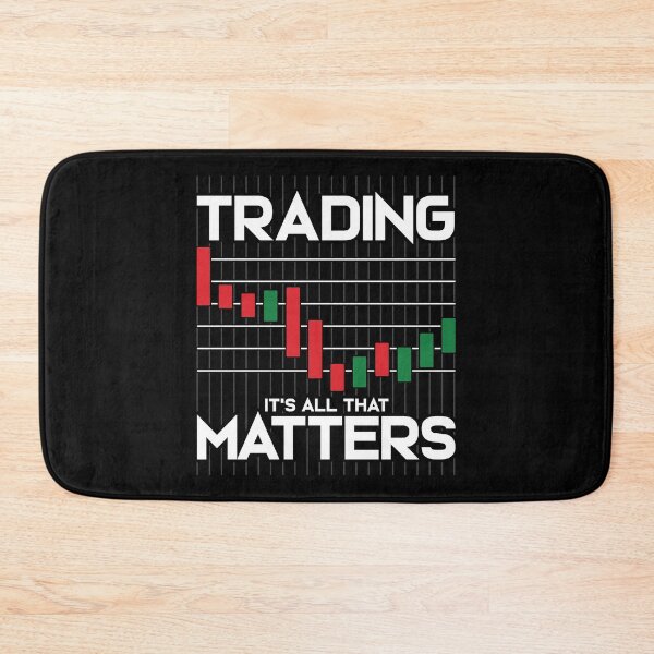 Item preview, Trading: It's All That Matters Funny Stock Market designed and sold by perfectpresents.