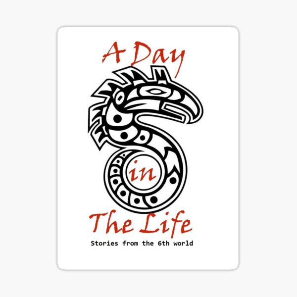 A Day in the Life: Stories from the 6th World Logo-Large Sticker