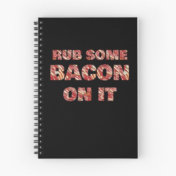 Item preview, Rub Some Bacon On It Food Bacon Breakfast Pork designed and sold by MooonTees.