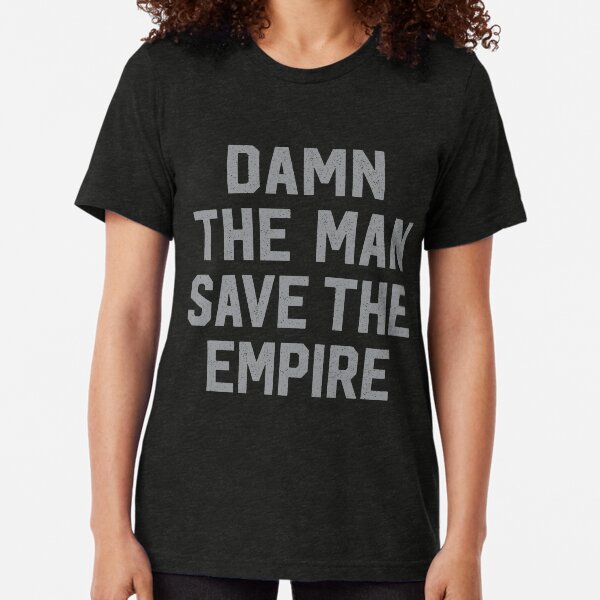 Damn The Man Save The Empire Empire Records Movie T-Shirt