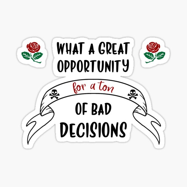 Item preview, Bad Decisions designed and sold by Twisted Willow Creates .