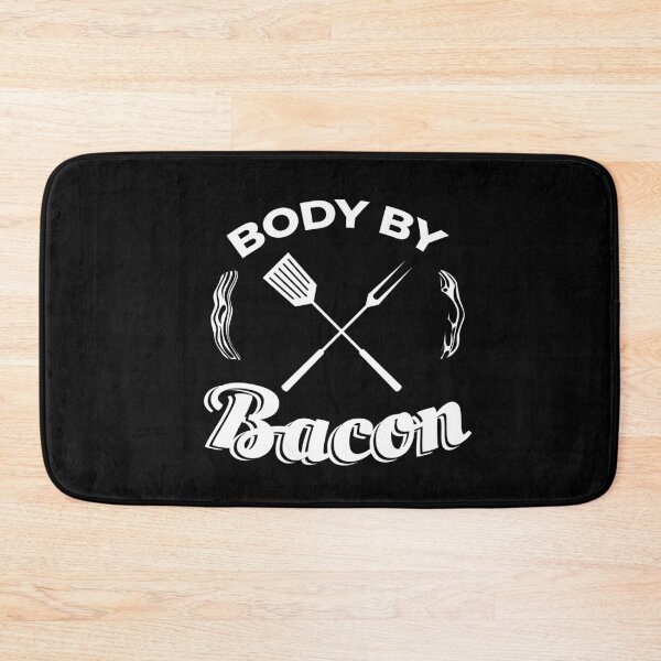 Item preview, Body By Bacon Bacon Breakfast Food Grill Pork designed and sold by MooonTees.