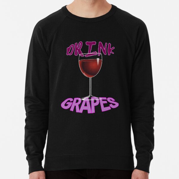 DRINK GRAPES Lightweight Sweatshirt