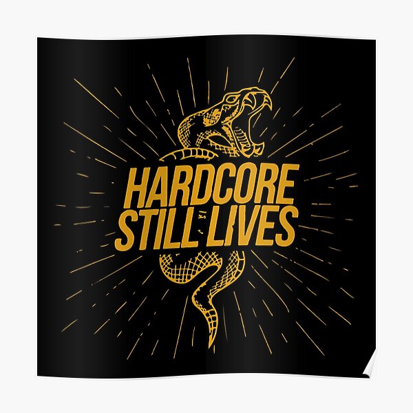 Hardcore Still Lives Poster