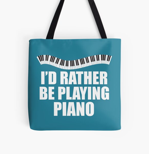 I'd Rather Be Practicing Piano Tote Bag