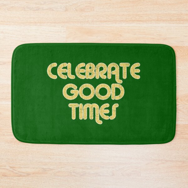 Item preview, CELEBRATE GOOD TIMES Vintage Large Print Distressed designed and sold by webdango.