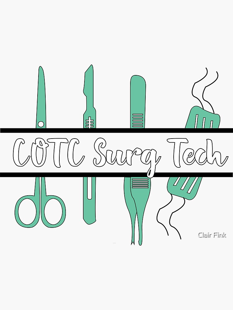 "COTC Surg Tech" Sticker for Sale by cfink12 Redbubble